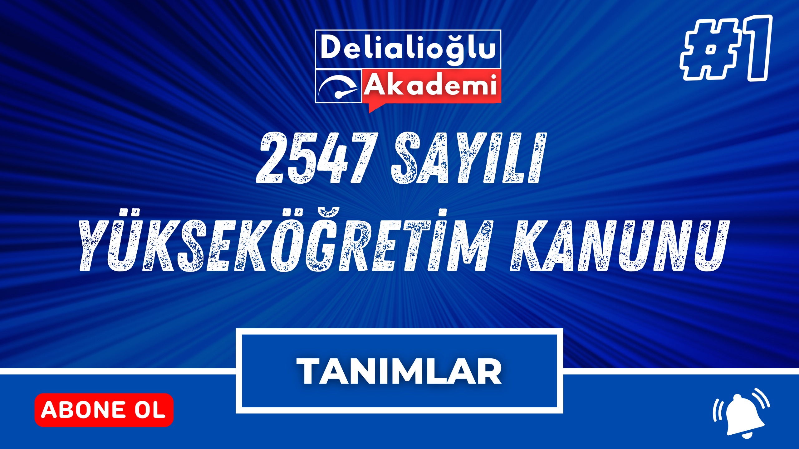 2547 sayılı Yükseköğretim Kanunu (Tanımlar)