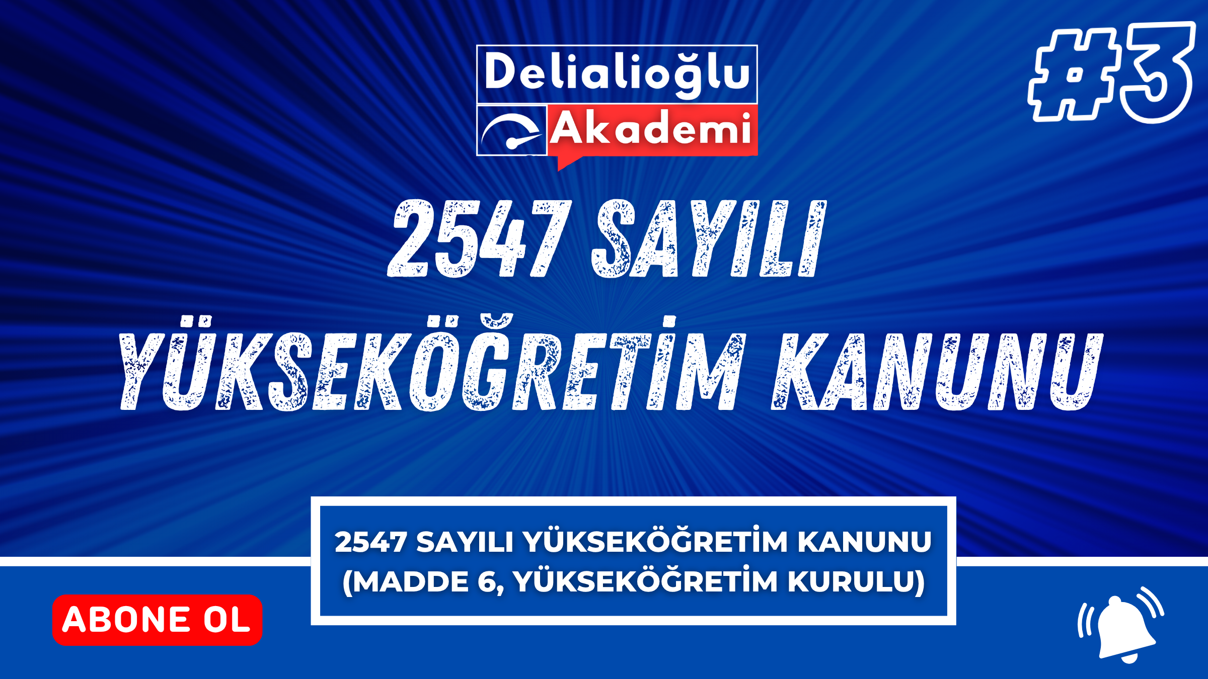 2547 sayılı Yükseköğretim Kanunu (Madde 6, Yükseköğretim Kurulu)