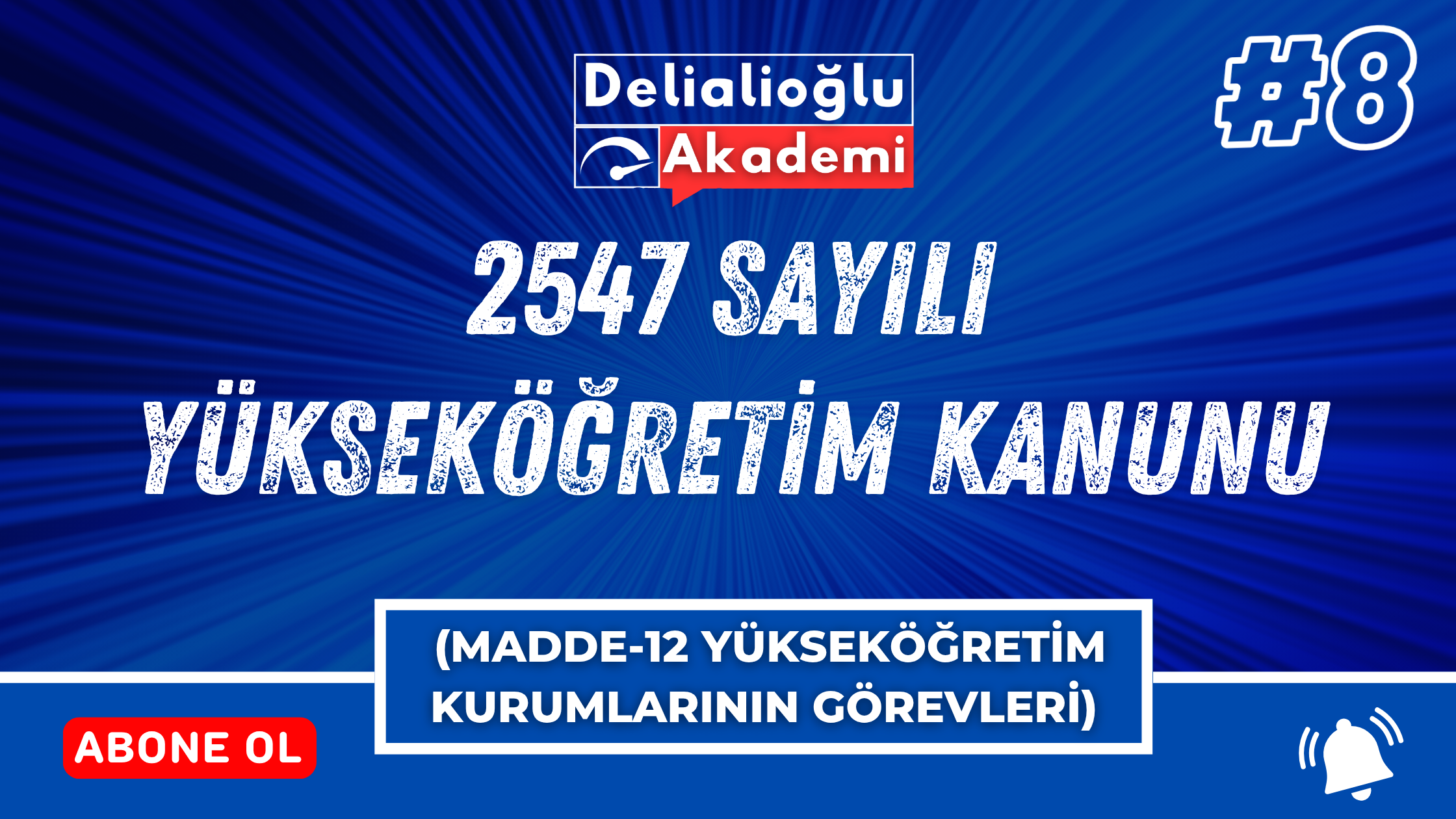2547 sayılı Yükseköğretim Kanunu (Madde-12 Yükseköğretim Kurumlarının Görevleri)