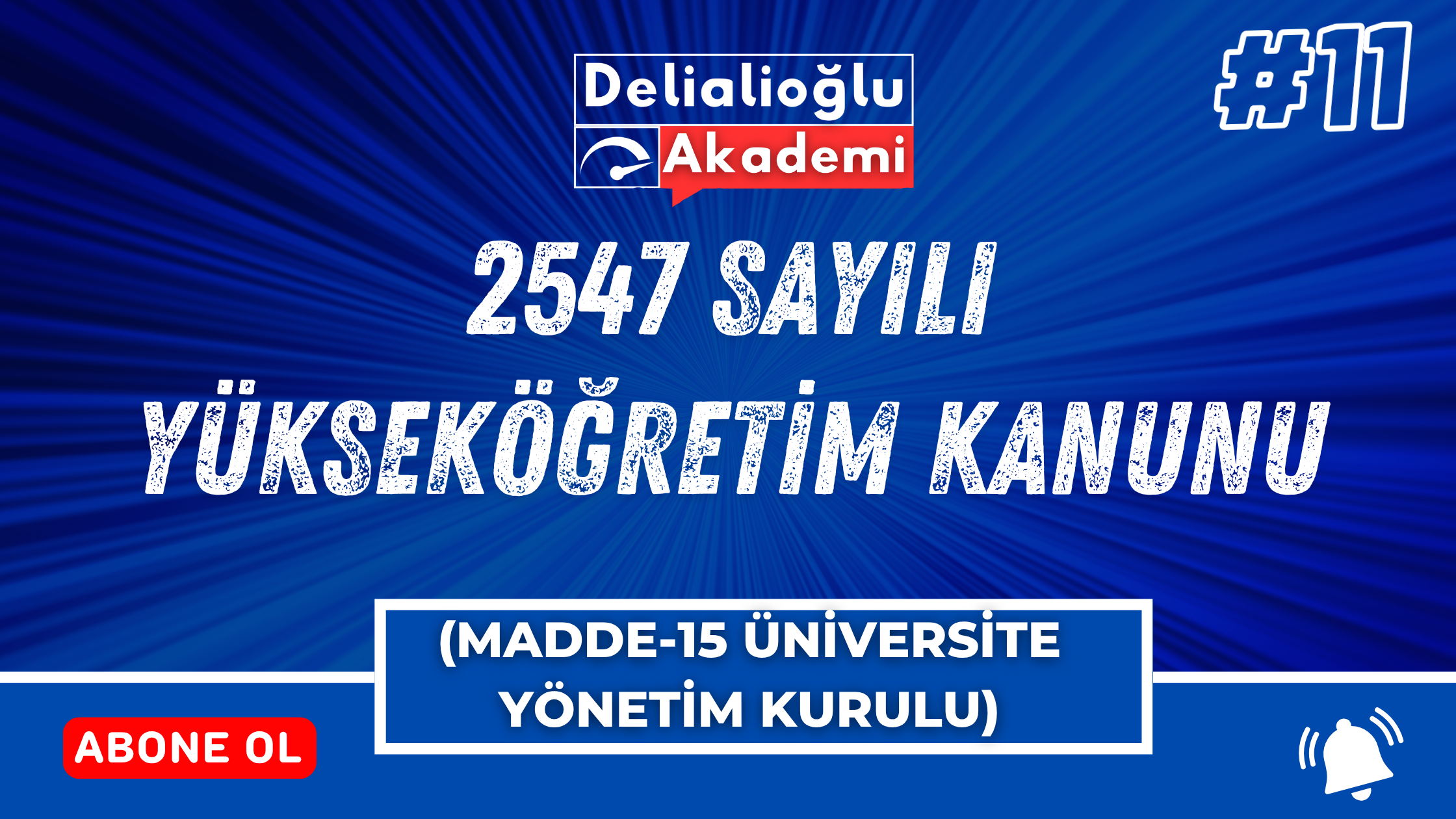 2547 sayılı Yükseköğretim Kanunu (Madde-15 Üniversite Yönetim Kurulu)
