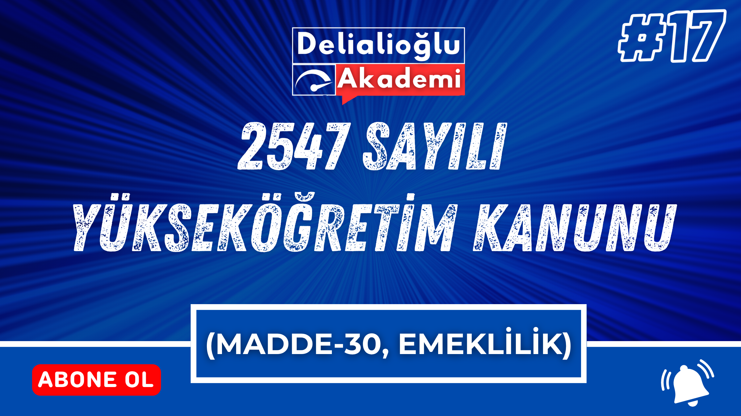 2547 sayılı Yükseköğretim Kanunu (Madde-30, Emeklilik)